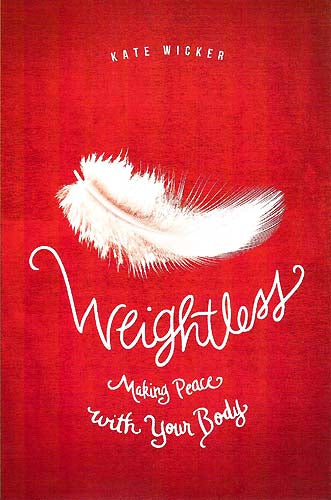 Weightless - Making Peace with your Body