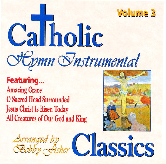 Catholic Classics Instrumental Hymns Volume 3