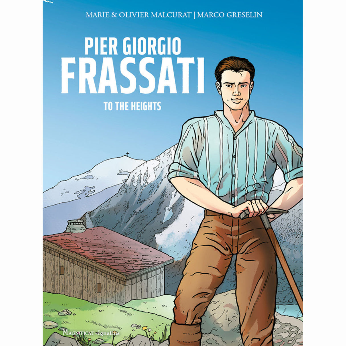 Pier Georgio Frassati: To the Heights