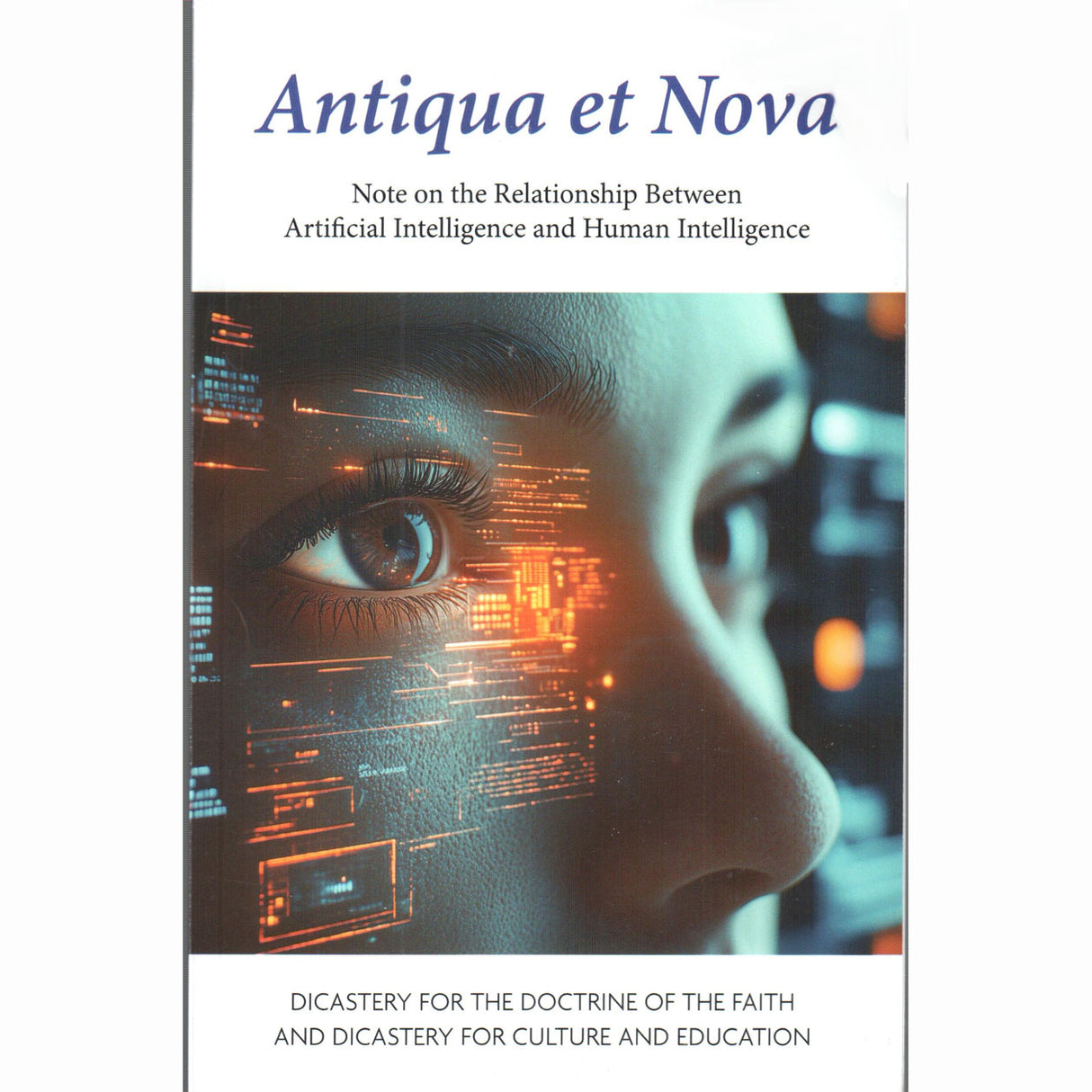 Antiqua et Nova: Relationship Between Artificial Intelligence & Human