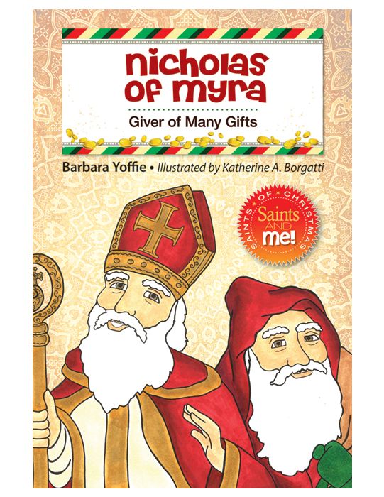 Nicholas of Myra: Giver of Many Gifts