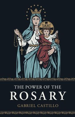 The Power of the Rosary