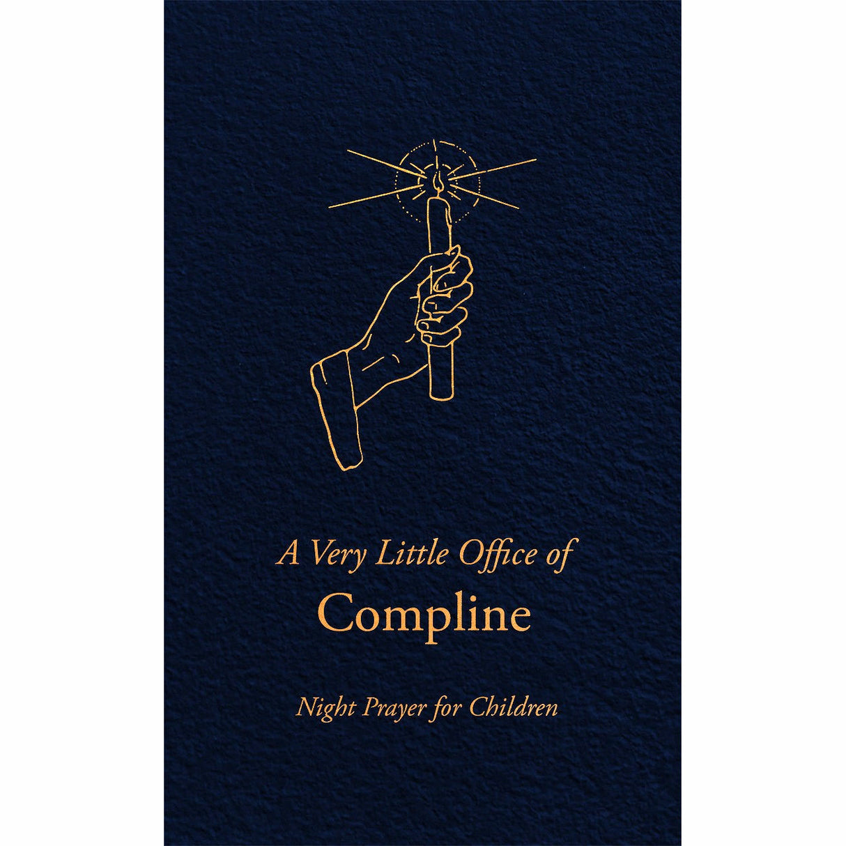A Very Little Office of Compline: Night Prayer for Children