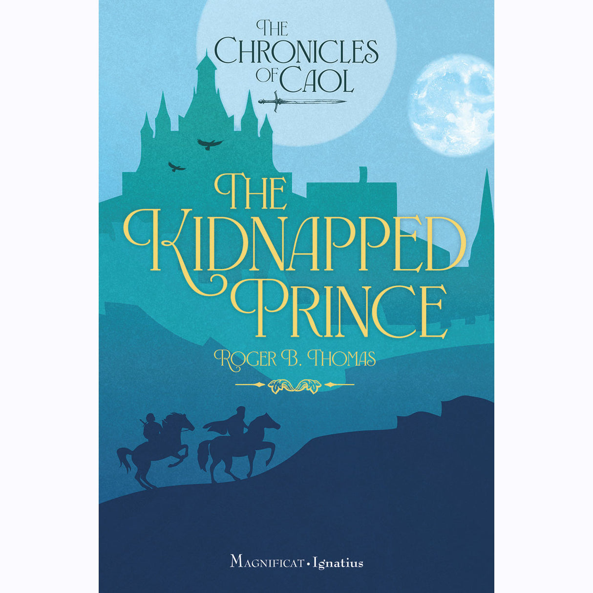 The Kidnapped Prince: The Chronicles of Caol Series