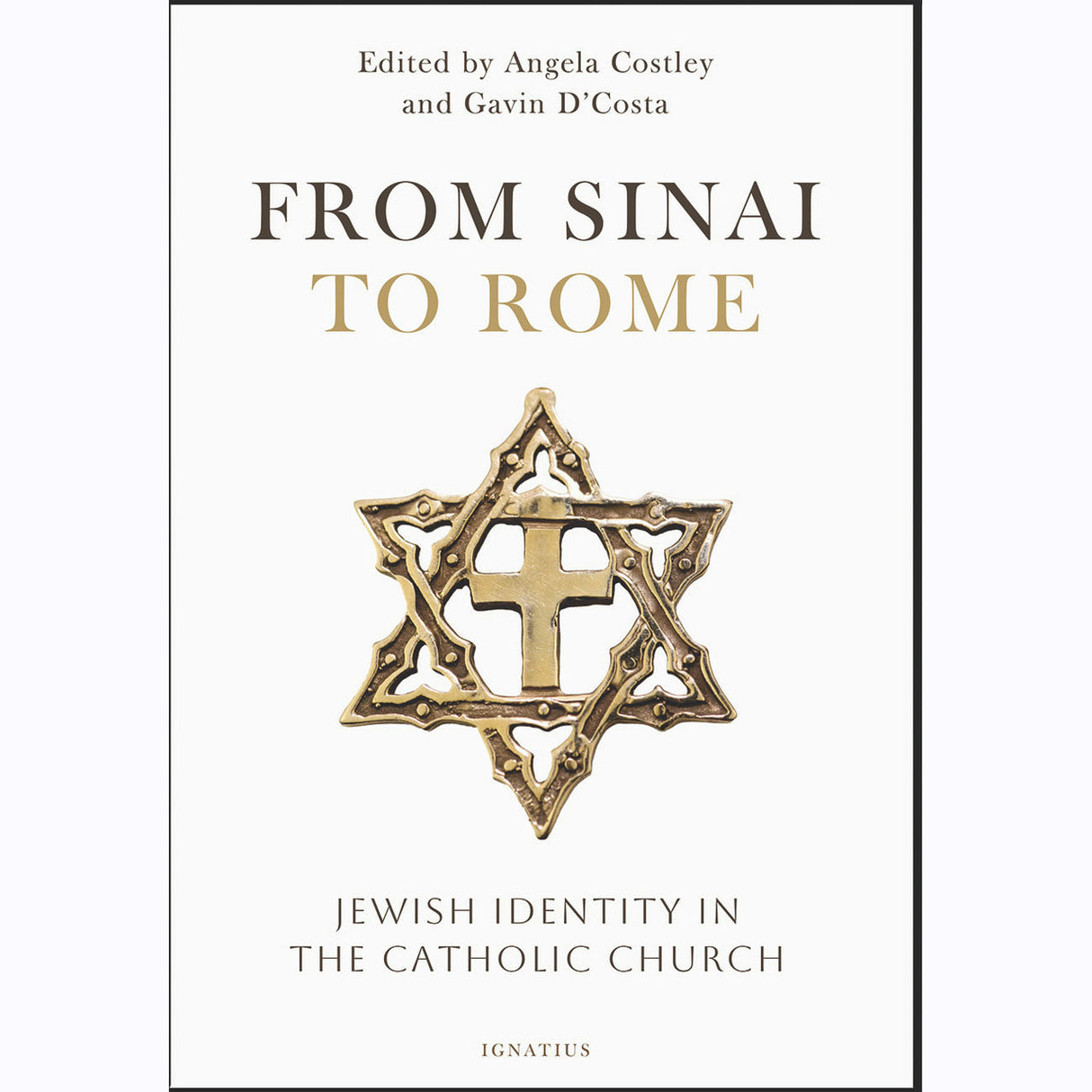 From Sinai To Rome: Jewish Identity In The Catholic Church