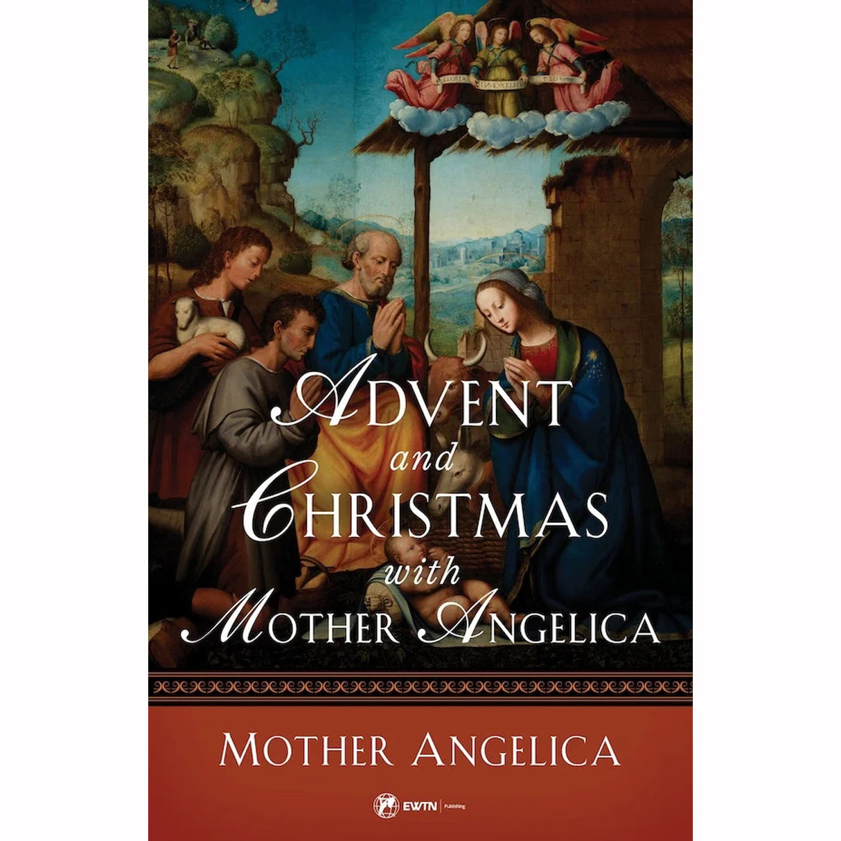 Advent and Christmas with Mother Angelica