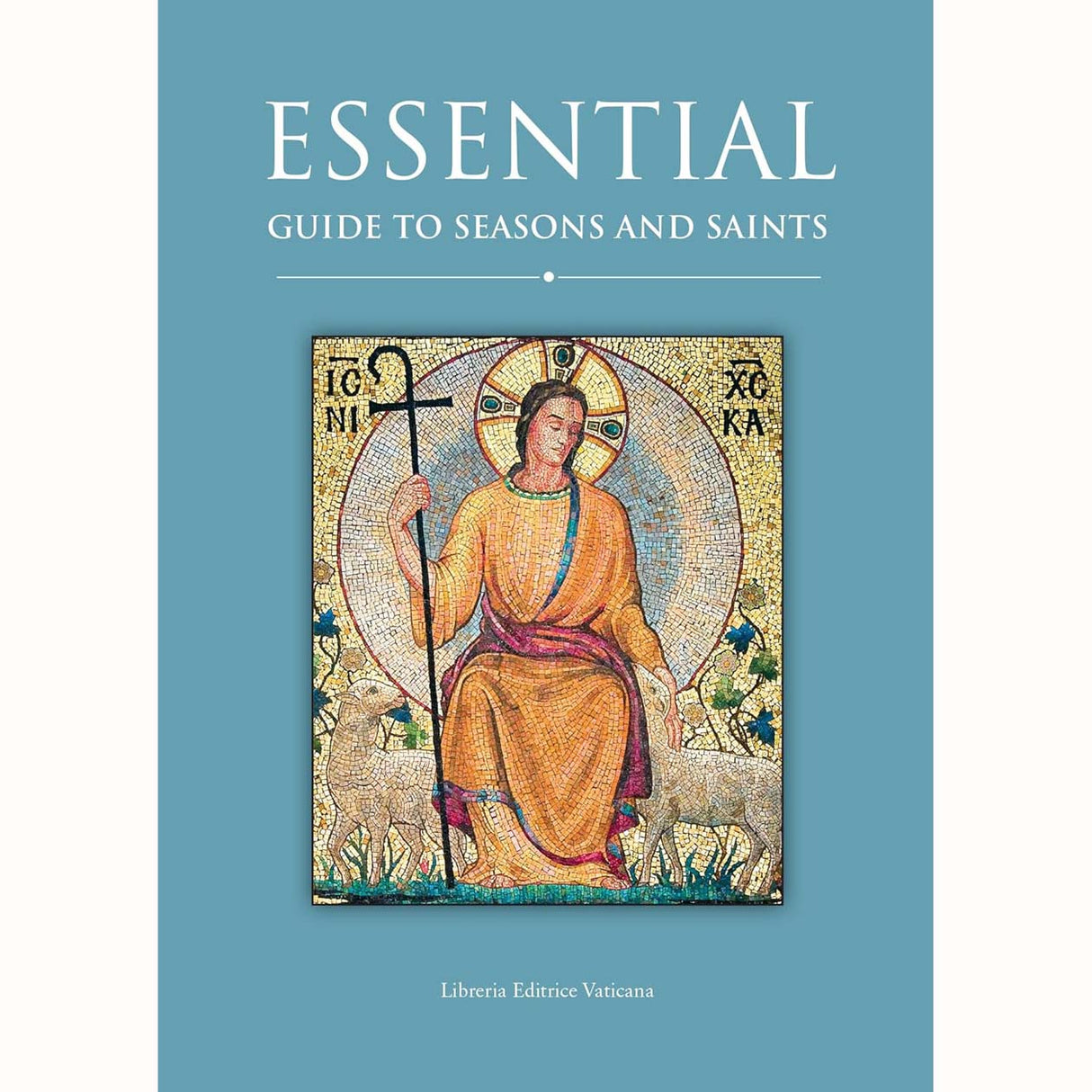 Essential Guide To Seasons And Saints