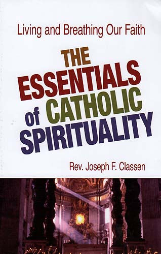 Essentials of Catholic Spirituality