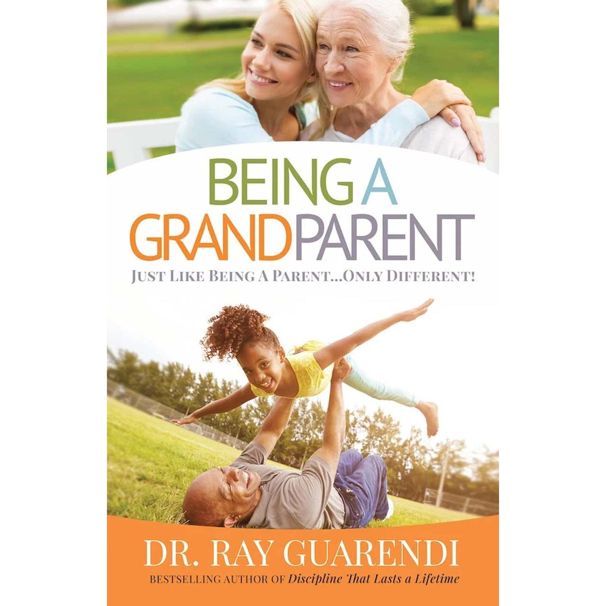 Being A Grandparent: Just Like Being A Parent...Only Different