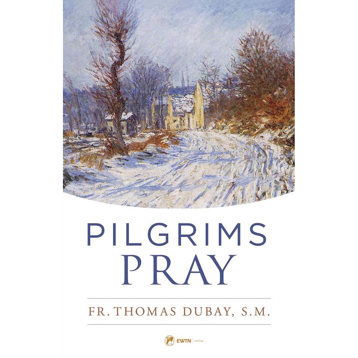 Pilgrims Pray