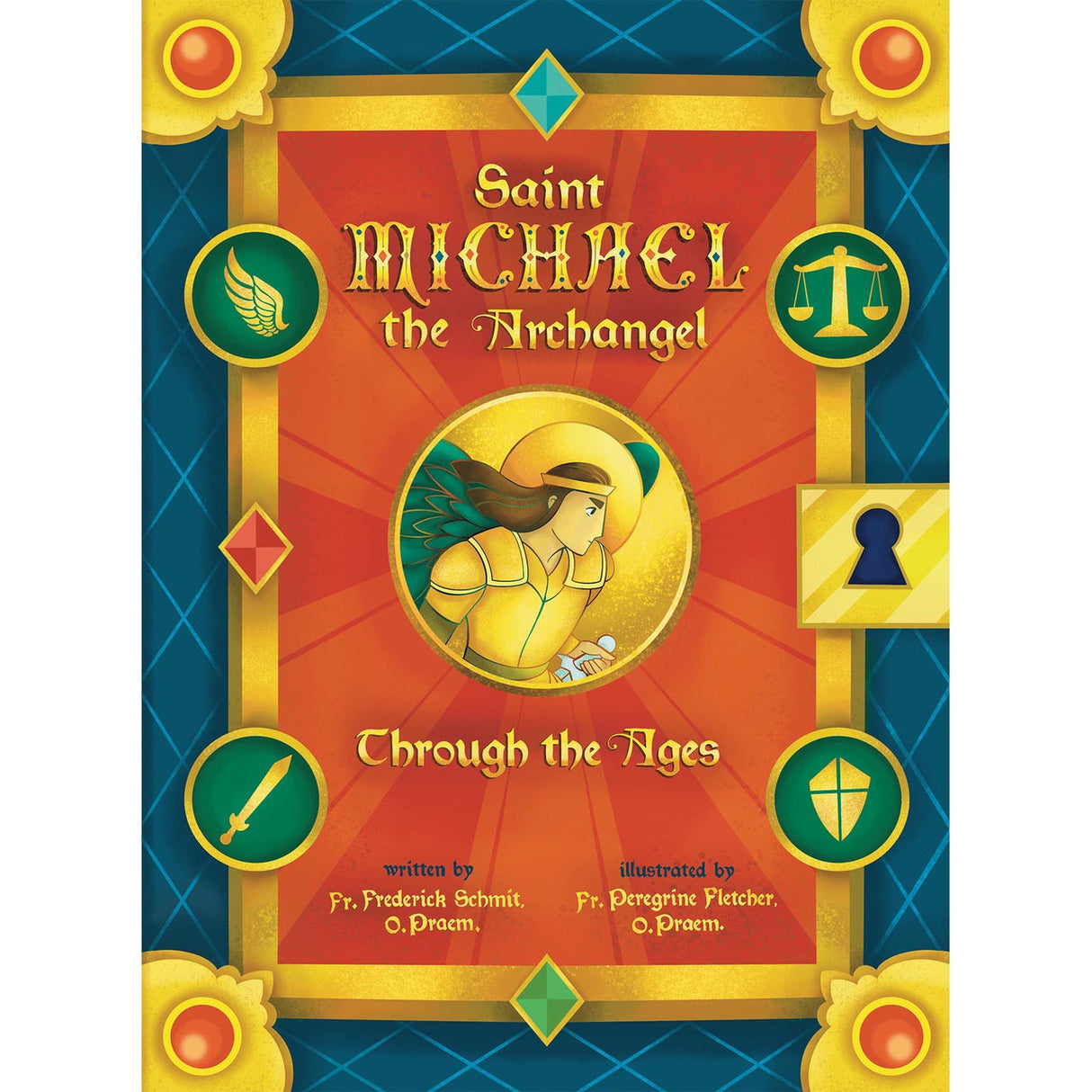 Saint Michael The Archangel: Through The Ages