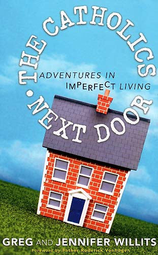 Catholics Next Door - Adventures in Imperfect Living