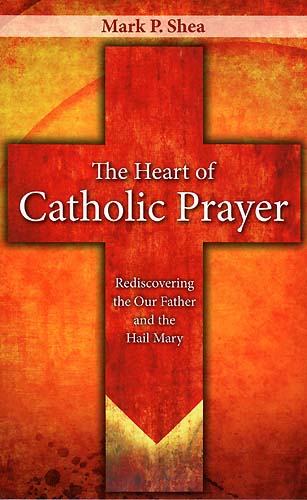 Heart of Catholic Prayer