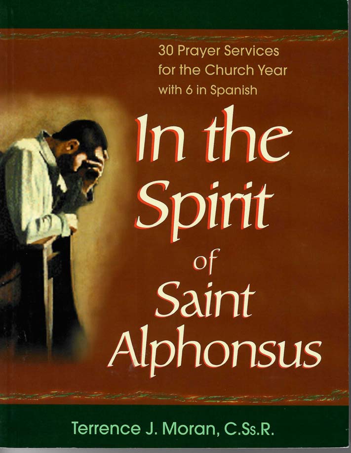 In the Spirit of Saint Alphonsus: 30 Prayer Services for the Church Year with 6