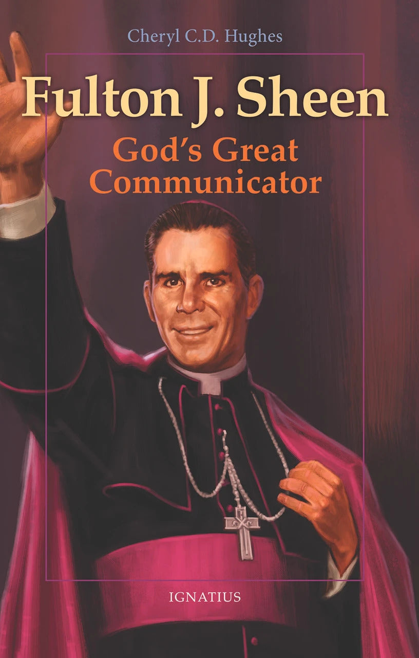 Fulton J. Sheen: God's Great Communicator