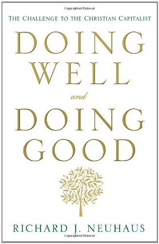Doing Well and Doing Good - The Challenge to the Christian Capitalist
