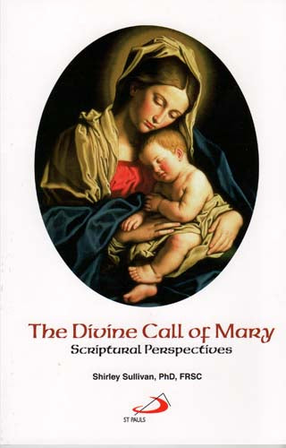 Divine Call of Mary - Scriptural Perspectives