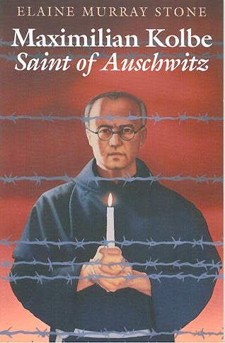 Maximilian Kolbe - Saint of Auschwitz