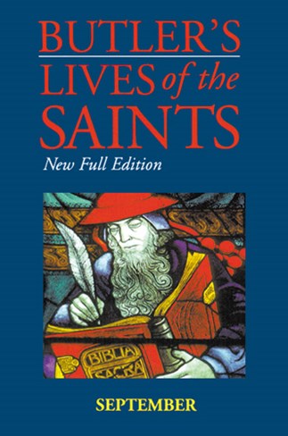 Butler's Lives of the Saints: September