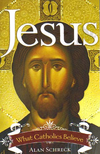 Jesus - What Catholics Believe