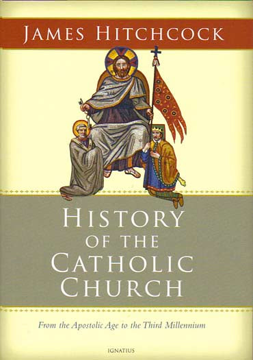 History of the Catholic Church - from the Apostolic Age to the Third Millennium