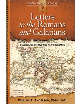 Letters to the Romans and Galatians: Reconciling the Old and New Covenants