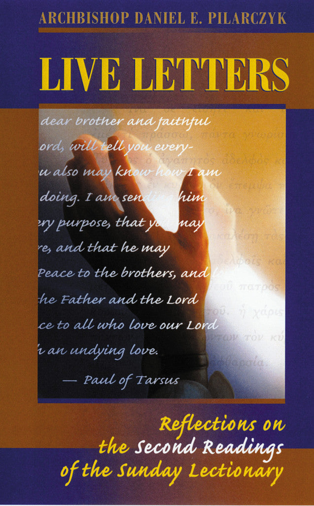 Live Letters: Reflections on the Second Readings of the Sunday Lectionary