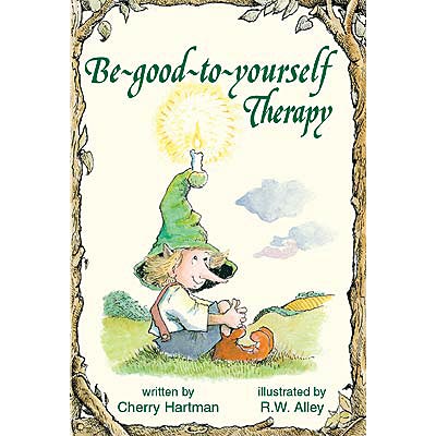 Be Good to Yourself Therapy - an Elf Help Book