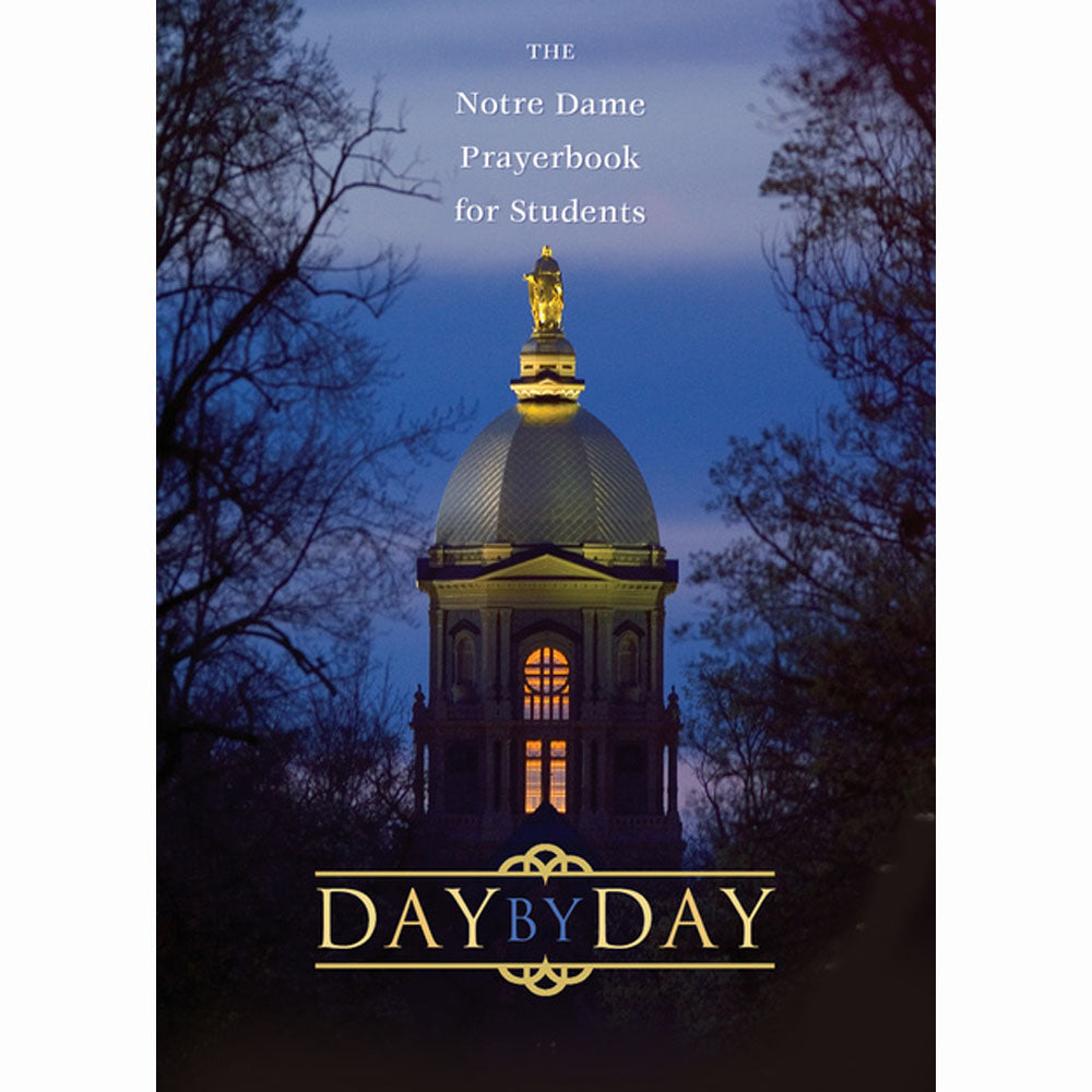 Day By Day - The Notre Dame Prayer Book for Students