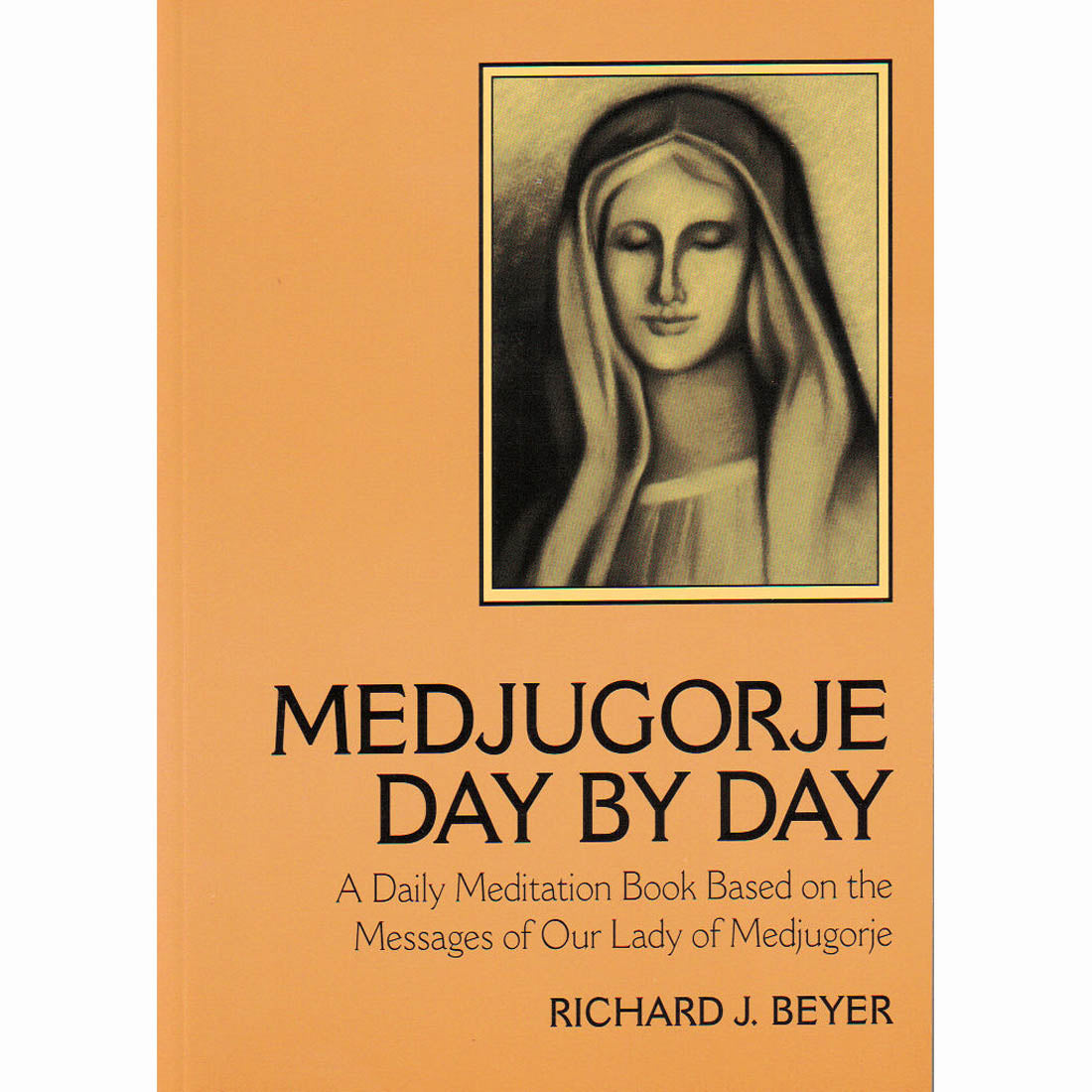 Medjugorje Day by Day - A Daily Meditation Book Based on Our Lady of Medjugorie