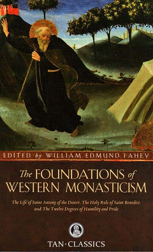 The Foundations of Western Monasticism