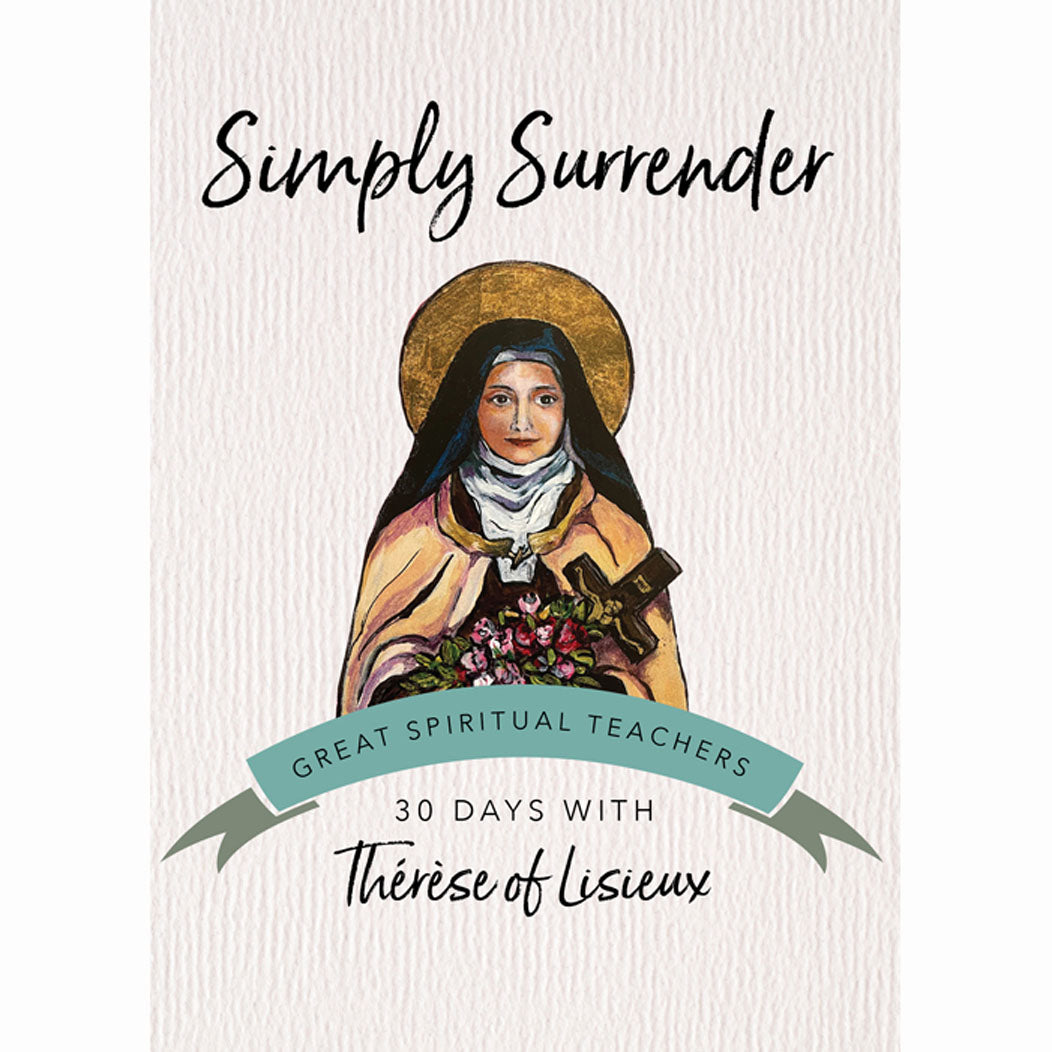 Simply Surrender - 30 Days with a Great Spiritual Teacher