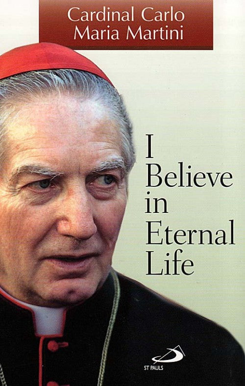 I Believe in Eternal Life