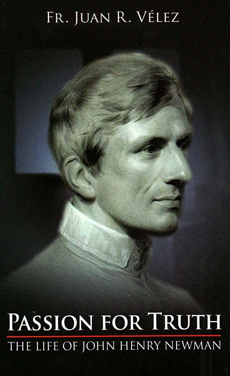 Passion for Truth - The Life of John Henry Newman