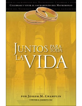 Juntos Para Toda La Vida - Spanish Language Together for Life