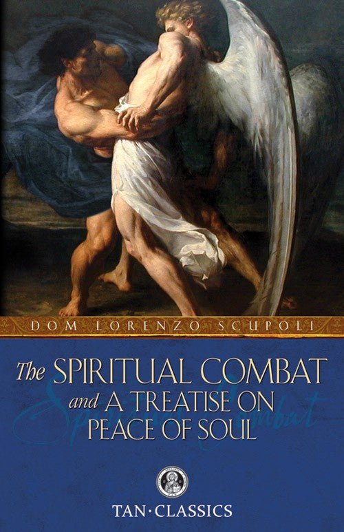 Spiritual Combat and A Treatise of Peace of Soul