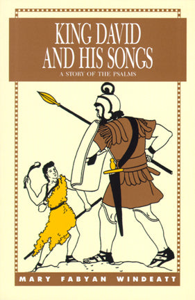 King David and His Songs - A Story of the Psalms