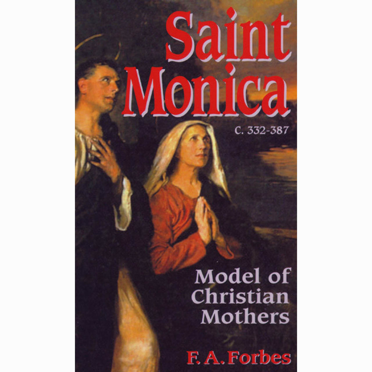 Saint Monica Model of Christian Mothers
