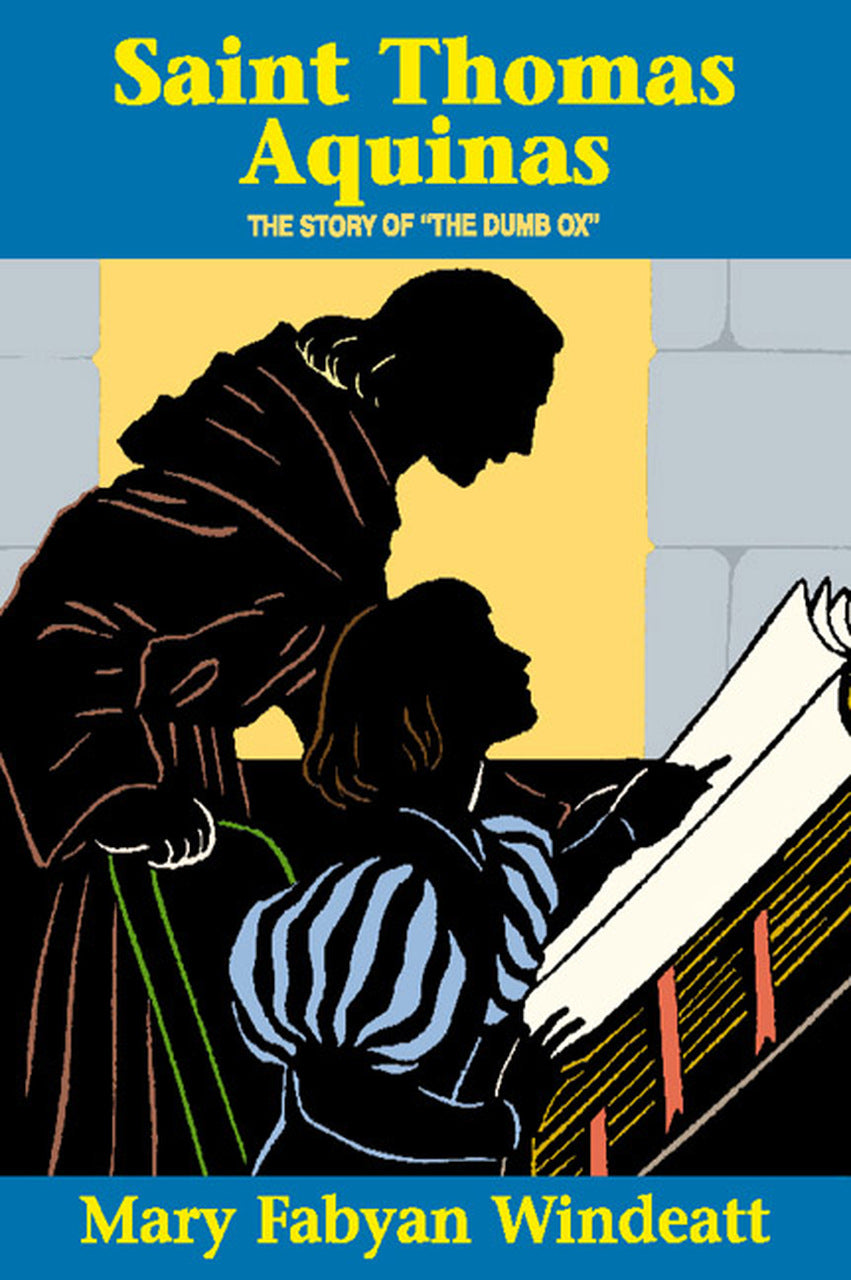 St. Thomas Aquinas - The Story of the the Dumb Ox