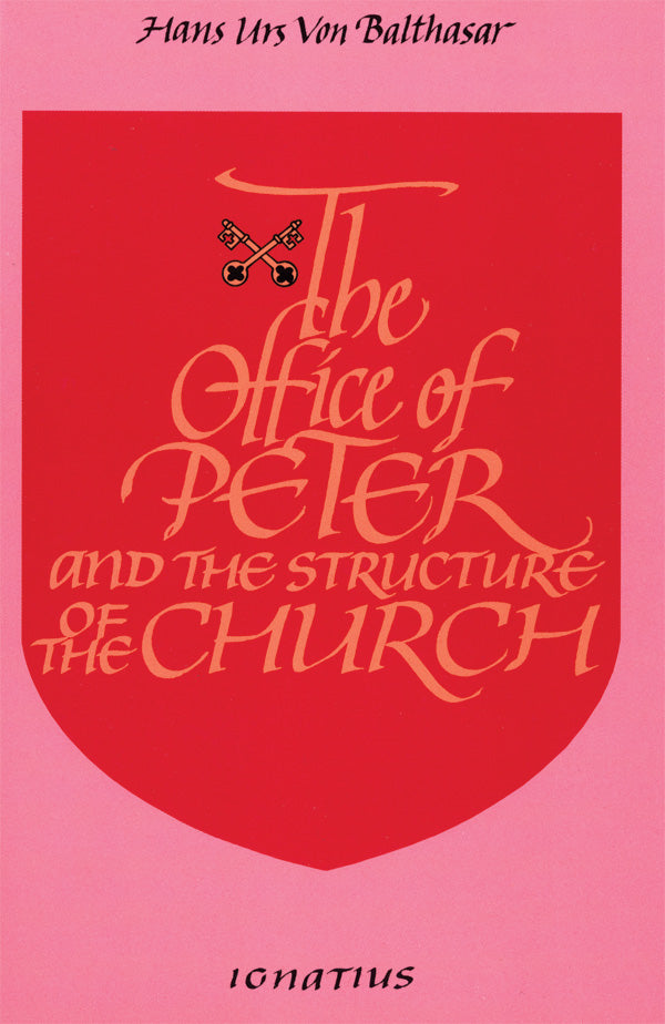 The Office of Peter, 2nd Edition: And the Structure of the Church