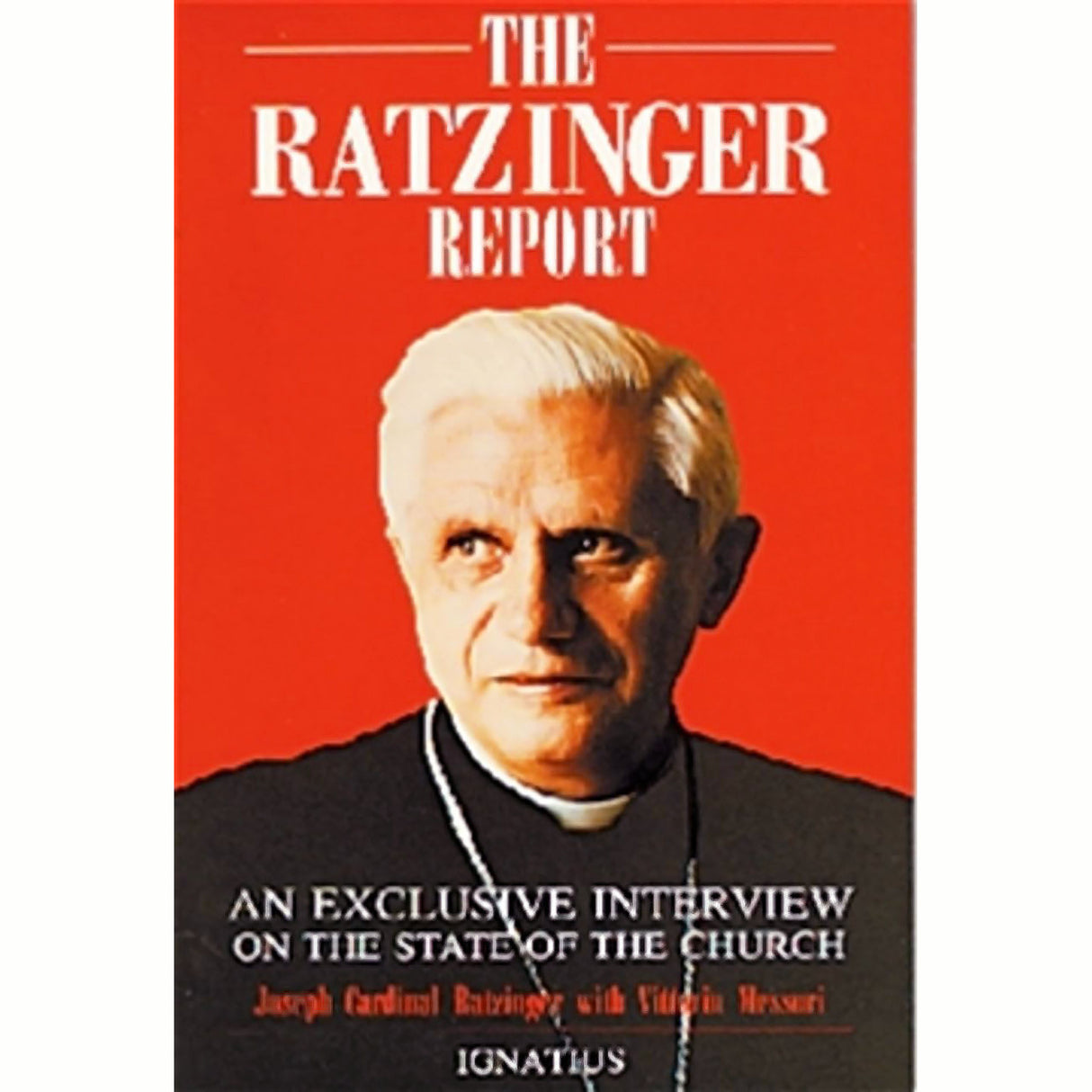 The Ratzinger Report: An Exclusive Interview on the State of the Church