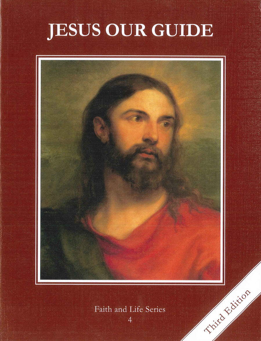 Jesus Our Guide, Grade 4 3rd Edition Student Book: Faith and Life