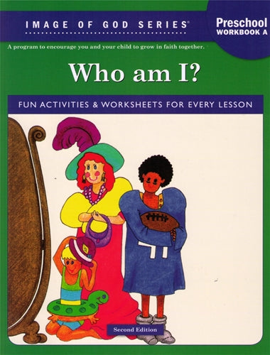 Who Am I? Pre-School Student Workbook A, 2nd edition: Image of God