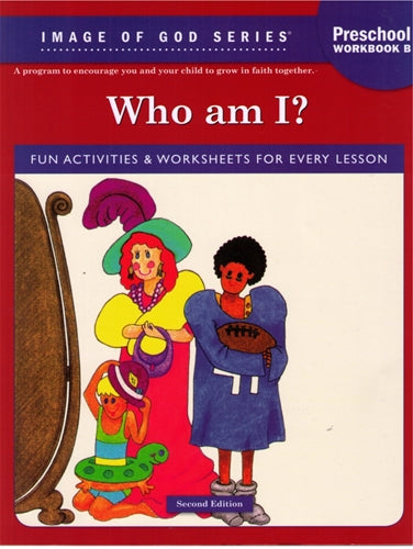 Who Am I? Pre-School Student Workbook B, 2nd edition: Image of God