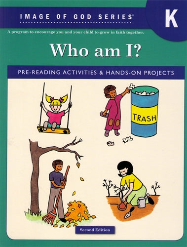 Who Am I? Kindergarten Student Workbook, 2nd edition: Image of God