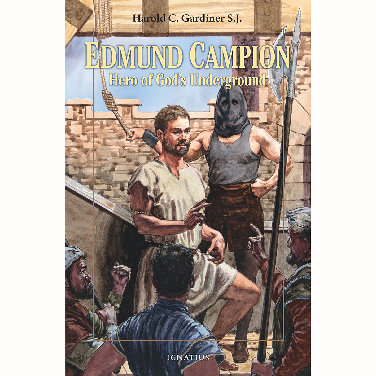 Edmund Campion: Hero of God's Underground