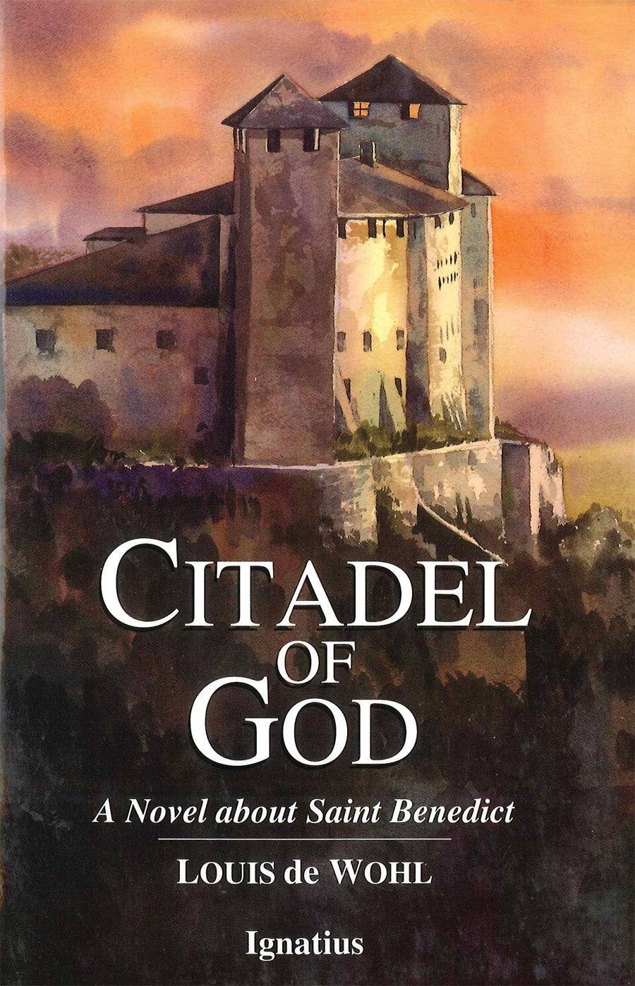 Citadel of God: A Novel of Saint Benedict