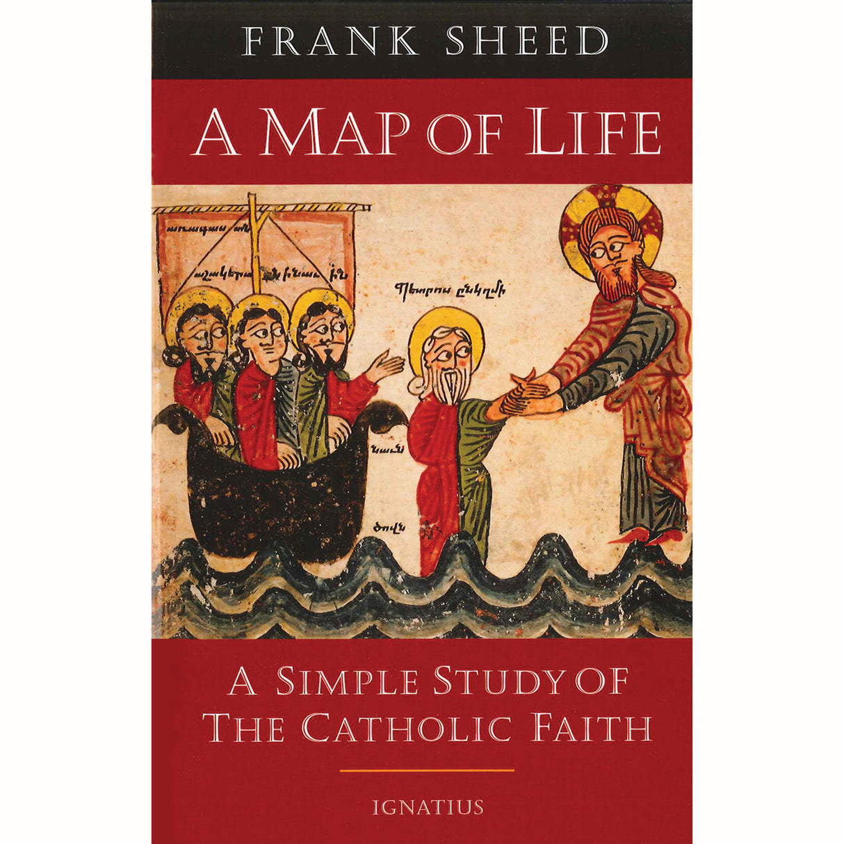 A Map of Life: A Simple Study of the Catholic Faith