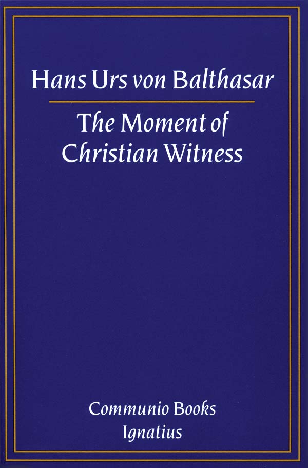 The Moment of Christian Witness
