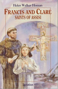 Francis and Clare Saints of Assisi